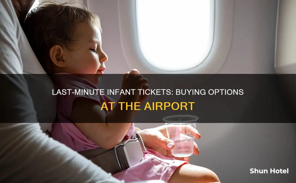 can i buy infant ticket at the airport