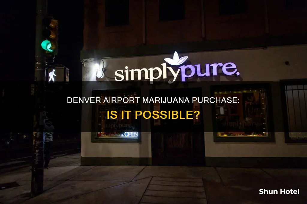 can i buy mariuana at denver airport