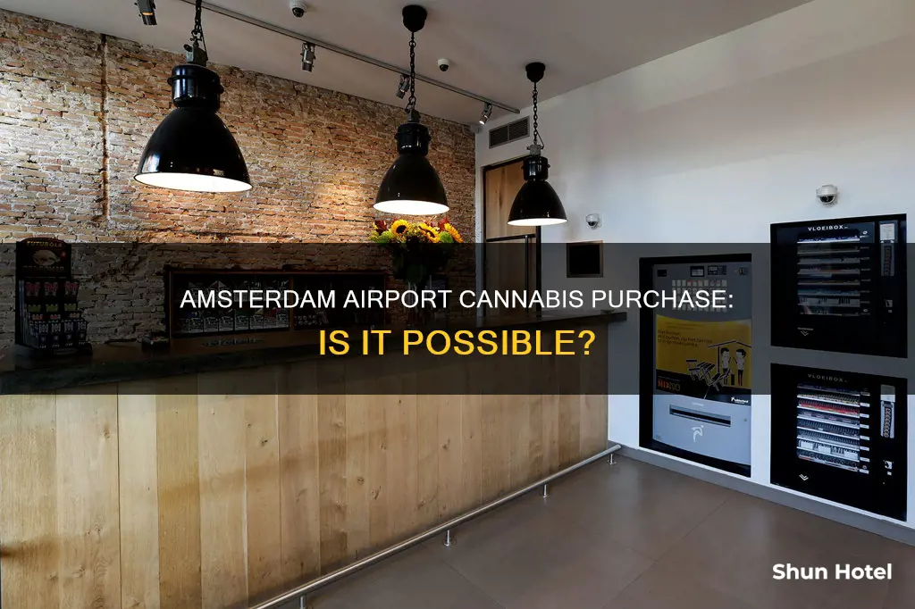 can i buy pot in amsterdam airport