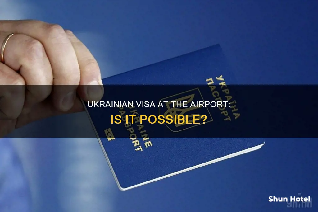 can i buy ukrainian visa at airport