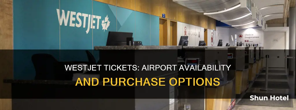 can i buy westjet tickets at the airport