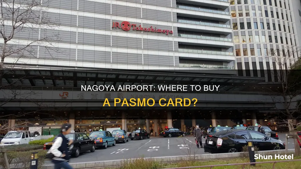 can i buypasmo card at chubu nagoya airport