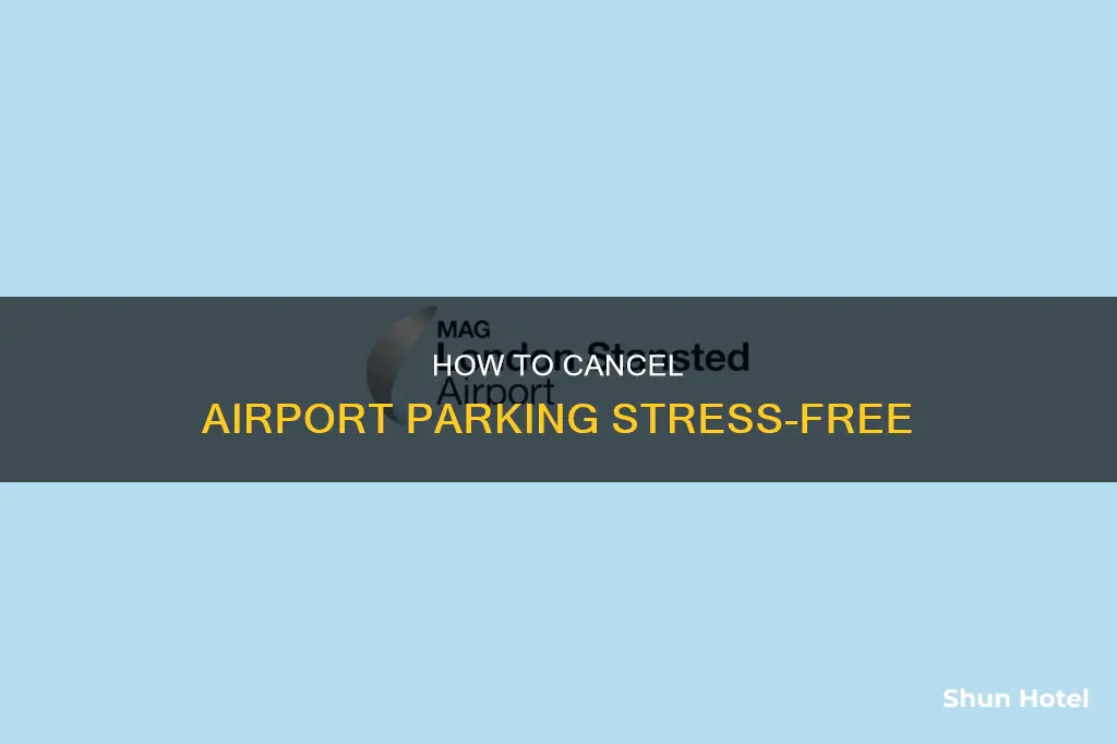 can i cancel my airport parking