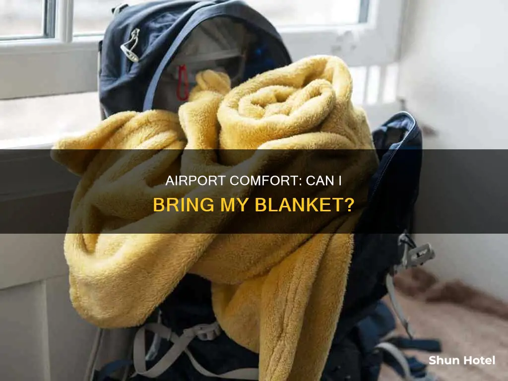 can i carry a blanket to the airport