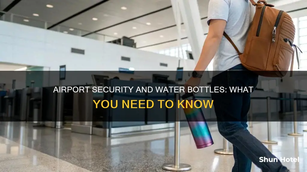 can i carry my empty water bottle through airport security