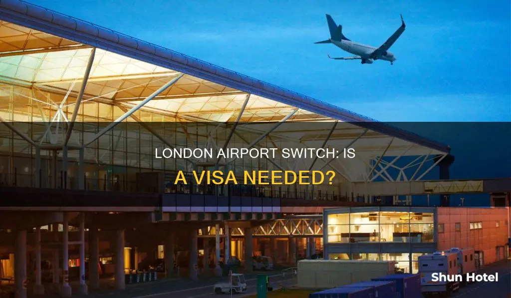 can i change airport in london without visa
