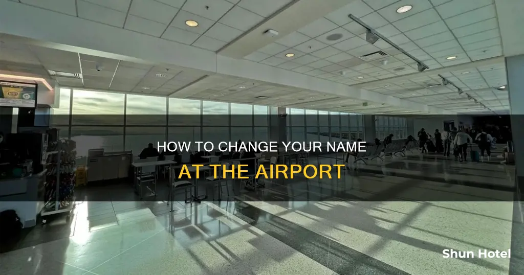 can i change name at airport