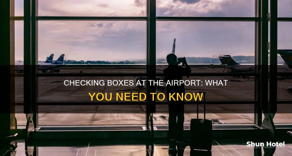 can i check a box at the airport