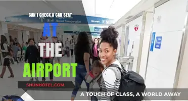 Checking Car Seats: Airport Edition