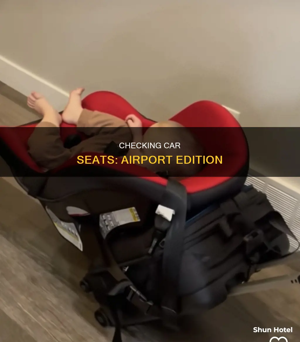 can i check a car seat at the airport