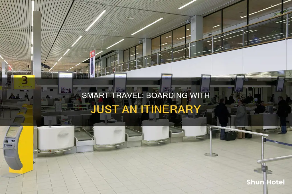 can i check into the airport with just my itinerary