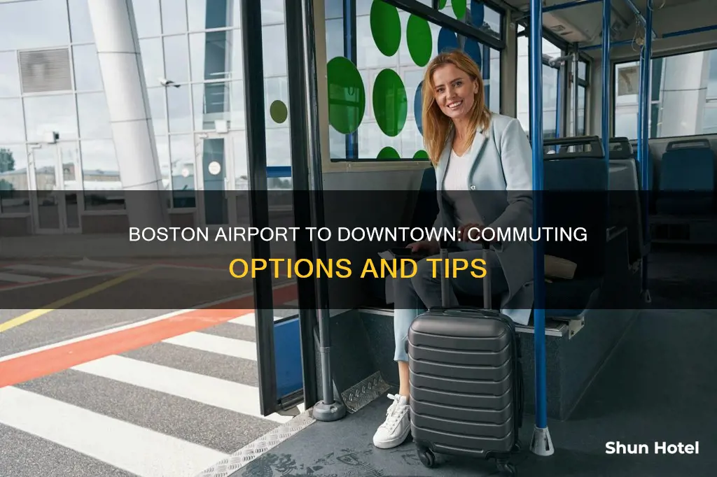 can i commute from boston airport to downtown