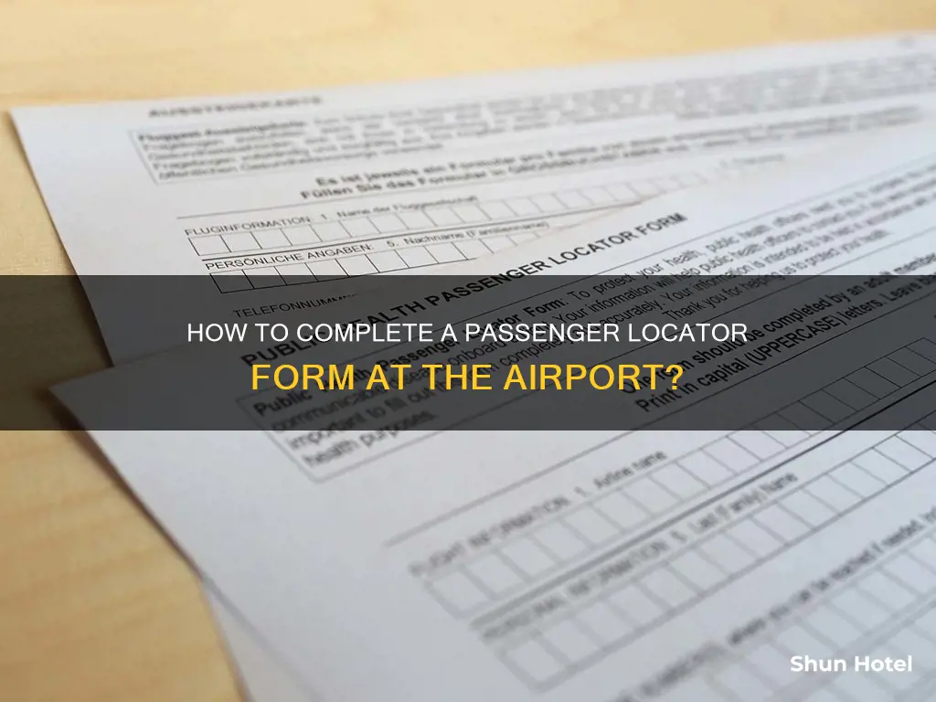 can i complete a passenger locator form at the airport