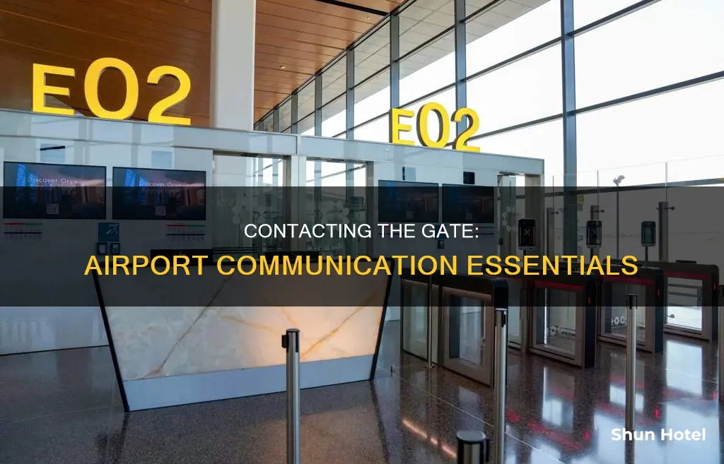 can i contact the gate at an airport