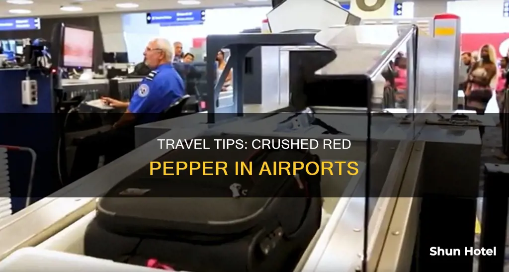 can i crushed red pepper airport