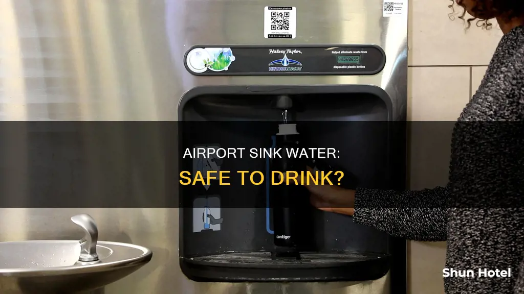 can i drink the sink water in an airport