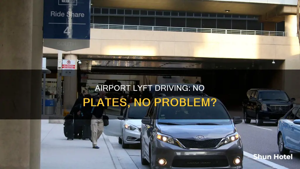 can i drive lyft airport without plate