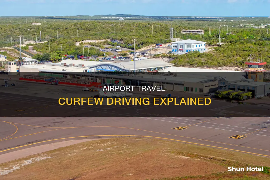 can i drive to airport during curfew