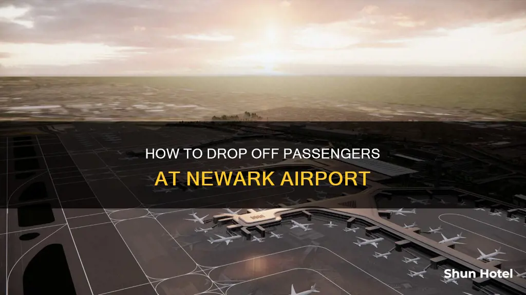 can i drop off passengers at newark airport