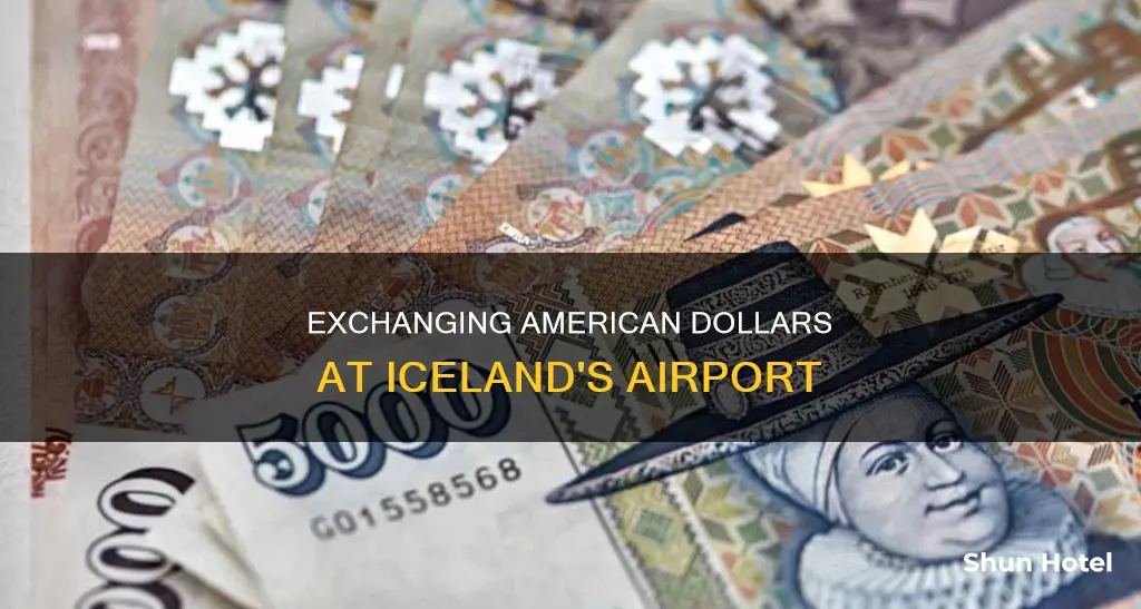 can i exchange american dollars in iceland at airport