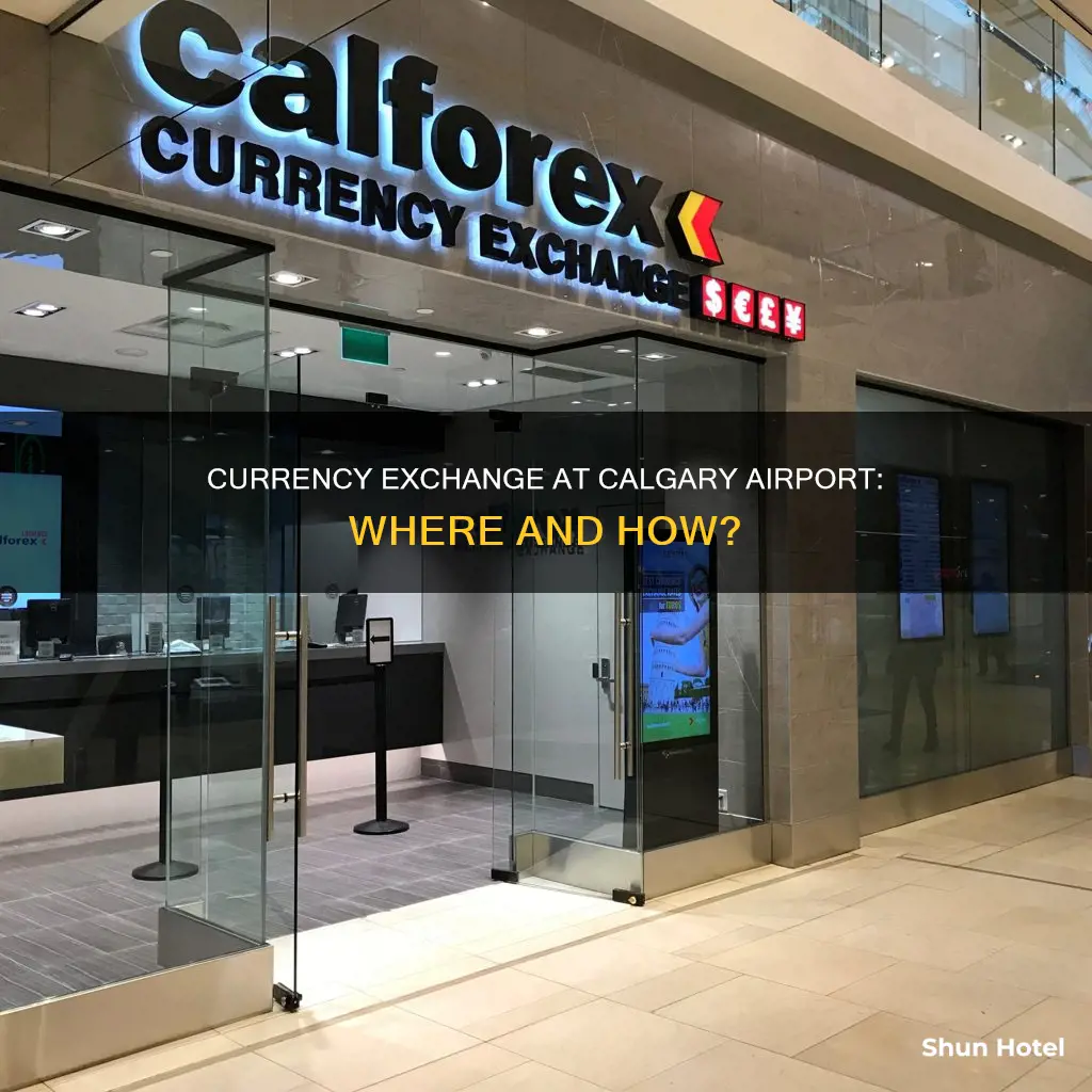 can i exchange currency at calgary airport