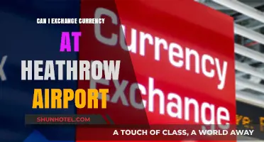 Currency Exchange at Heathrow Airport: Where and How?