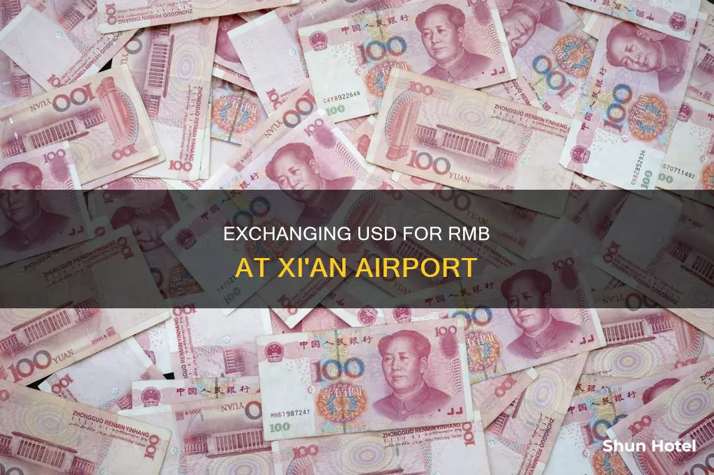 can i exchange usd for rmb in xian airport
