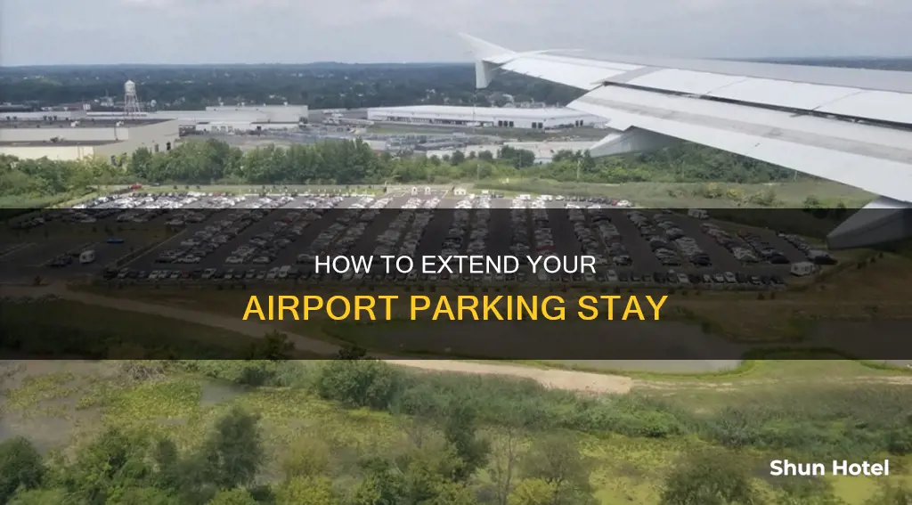 can i extend my airport parking