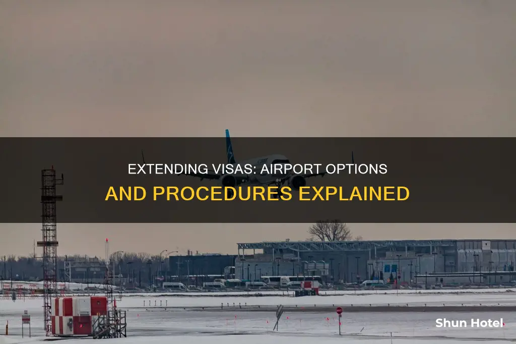 can i extend my visa at the airport