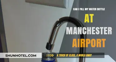 Manchester Airport: Filling Water Bottles Allowed?