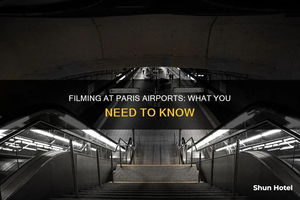 can i film at paris airport