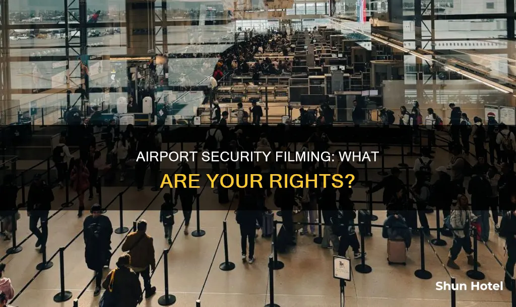 can i film when i go through the airport checkpoint