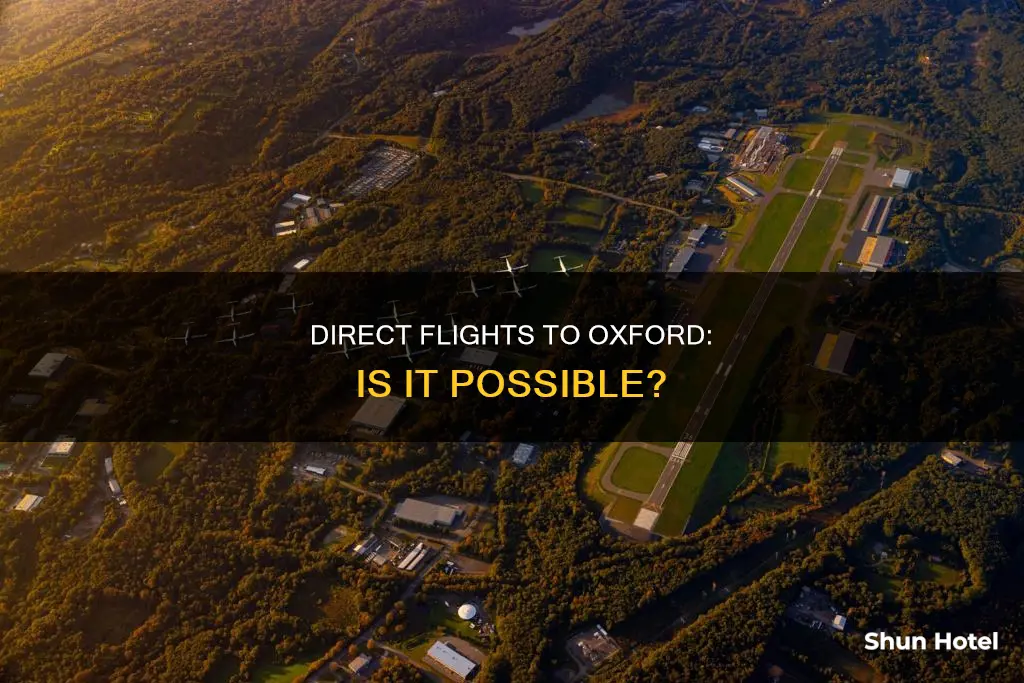 can i fly directly to oxford airport