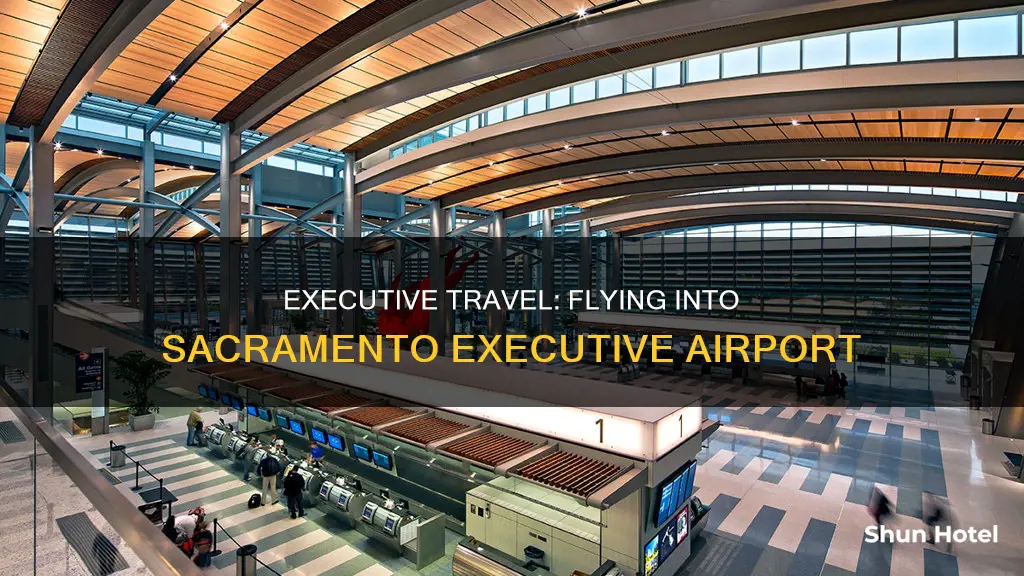 can i fly into sacramento executive airport