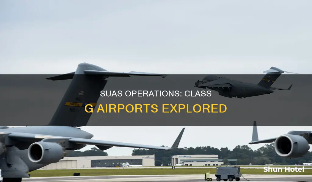 can i fly suas at a class g airport