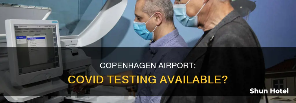 can i get a covid test at copenhagen airport