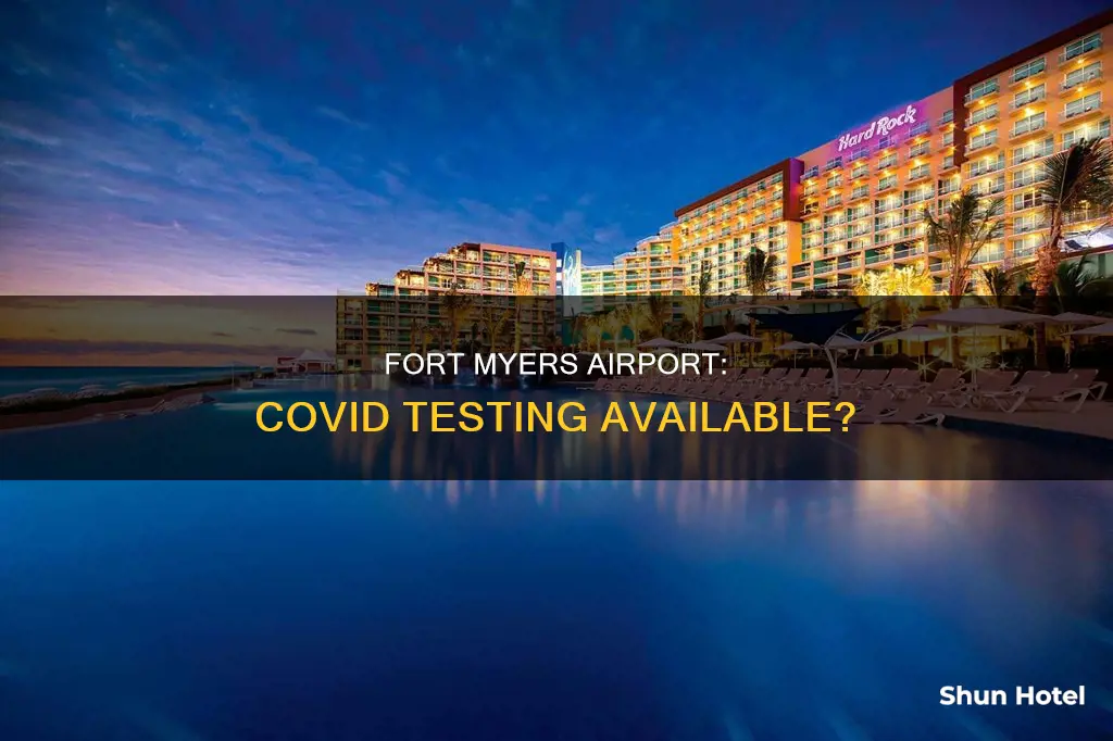 can i get a covid test at fort myers airport