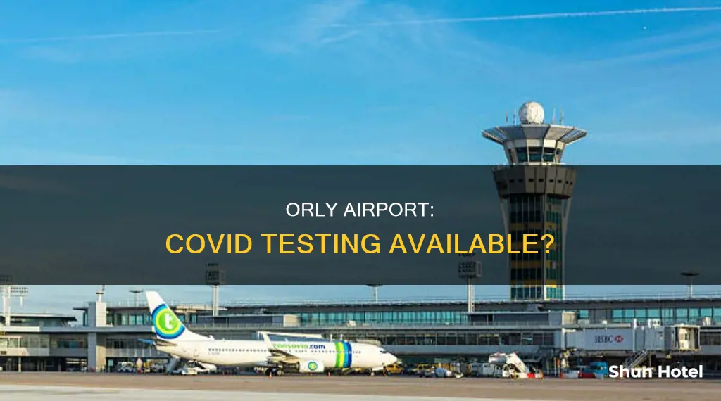 can i get a covid test at orly airport
