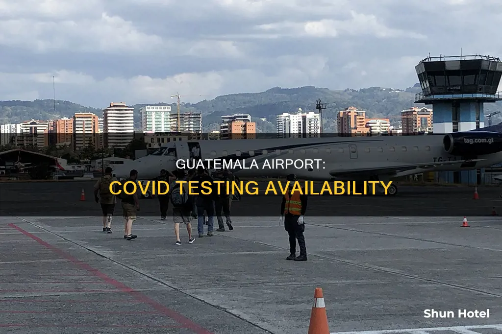 can i get a covid test at the guatemala airport
