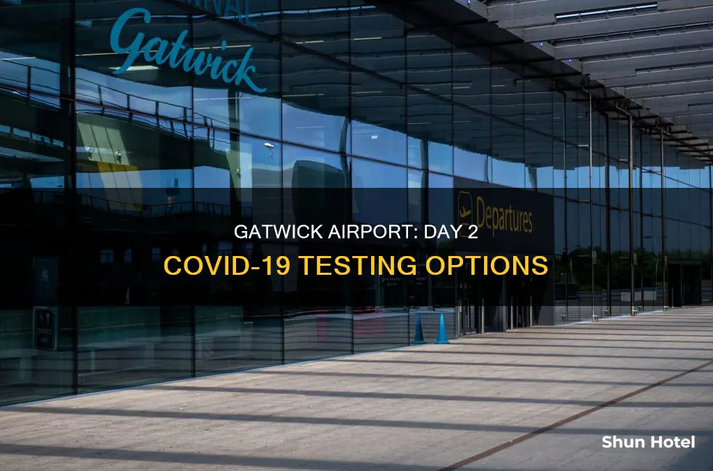 can i get a day 2 test at gatwick airport