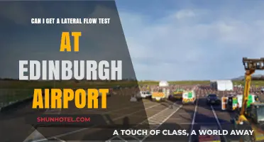 Edinburgh Airport: Lateral Flow Tests Available?