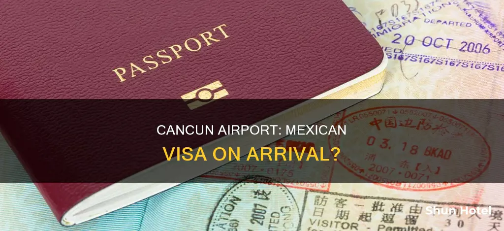 can i get a mexican visa at the cancun airport