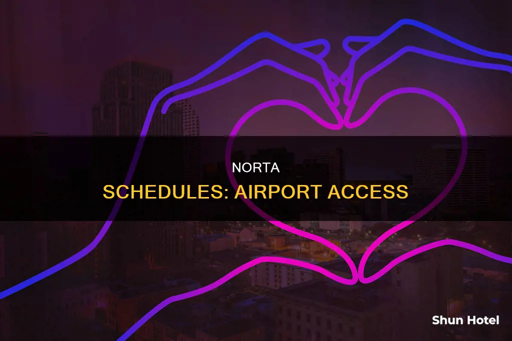 can i get a norta schedule at the airport