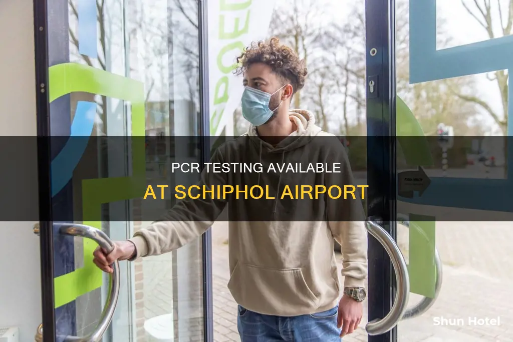 can i get a pcr test at schiphol airport