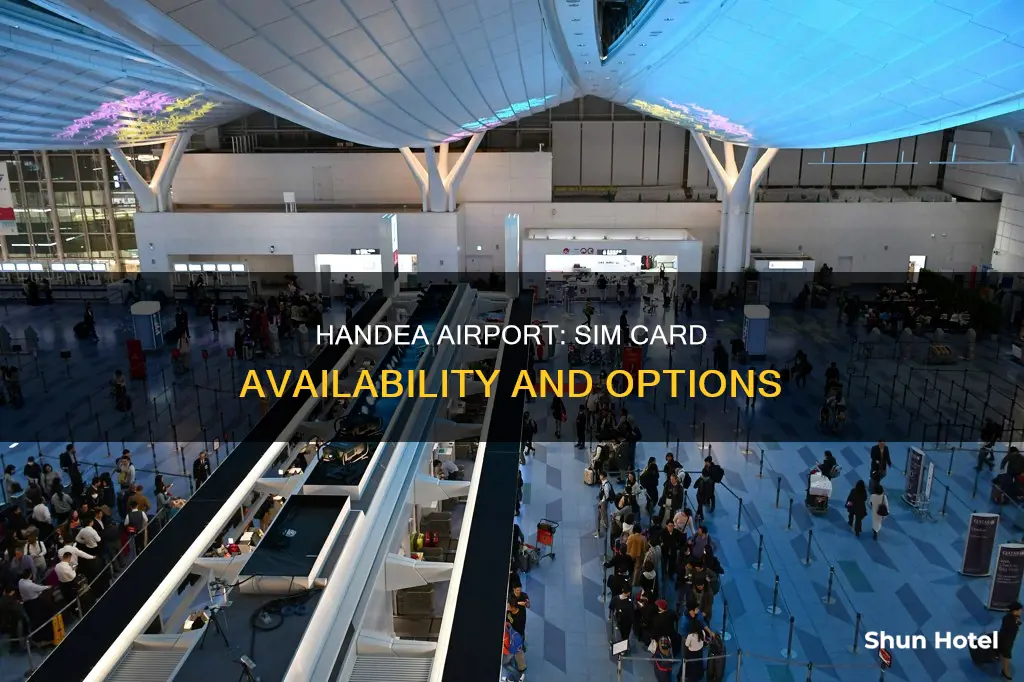 can i get a sim card at handea airport