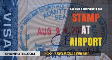 Obtaining a Temporary I-551 Stamp at the Airport
