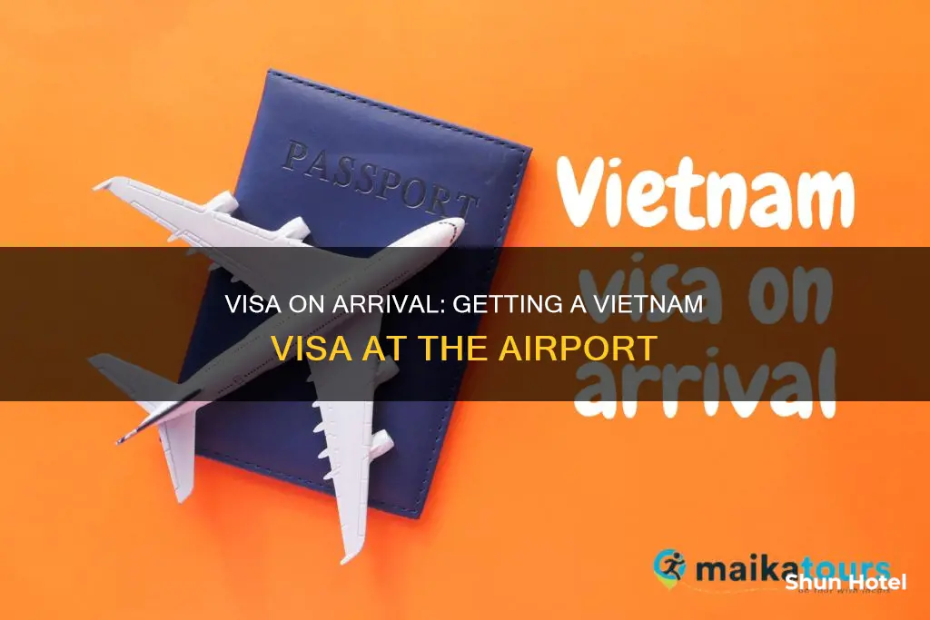 can i get a vietnam visa at the airport