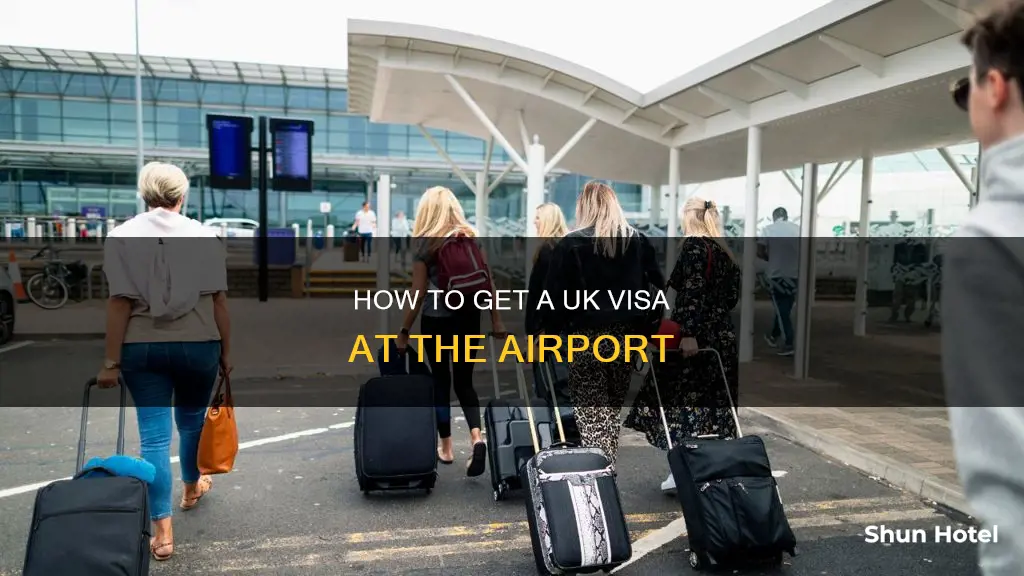 can i get a visa at the airport uk
