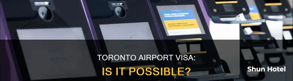 can i get a visa on toronto airport