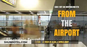 Obtaining an Australian ETA: Airport Availability?